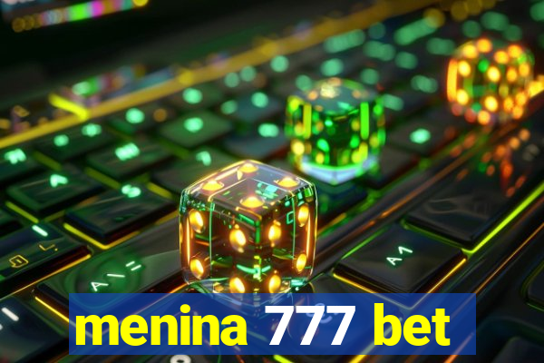 menina 777 bet